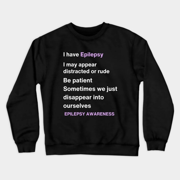 Epilepsy Awareness Crewneck Sweatshirt by londonboy